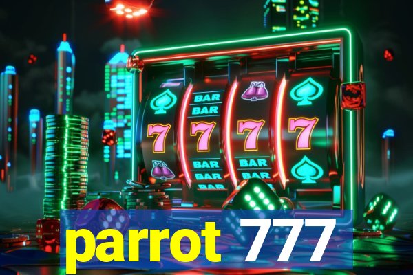 parrot 777